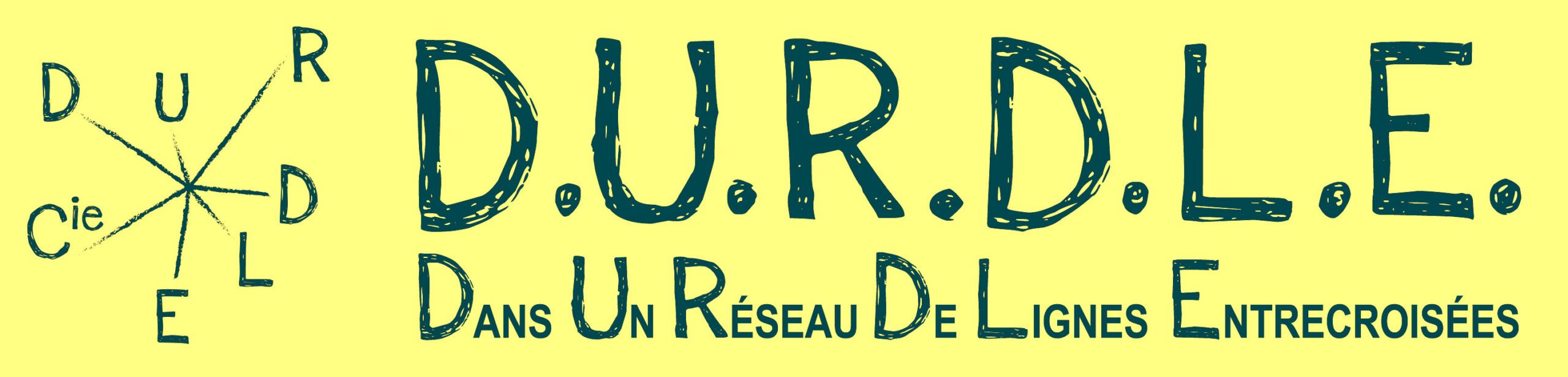 cie D.U.R.D.L.E - Dans Un Réseau De Lignes Entrecroisées